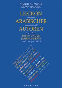 Produktbild: Lexikon arabischer Autoren des 19. und 20. Jahrhunderts