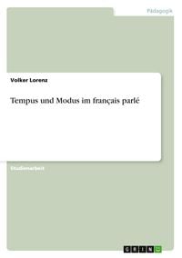 Produktbild: Tempus und Modus im fran&ccedil;ais parl&eacute;