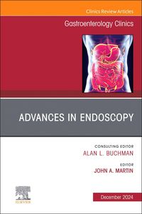Produktbild: Advances in Endoscopy, an Issue of Gastroenterology Clinics of North America