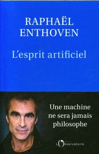 Produktbild: L'esprit artificiel : une machine ne sera jamais philosophe