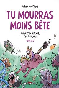 Produktbild: Tu mourras moins b&ecirc;te