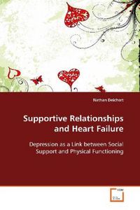 Produktbild: Deichert Nathan: Supportive Relationships and Heart Failure