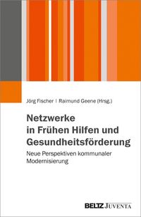 Produktbild: Netzwerke in Fr&uuml;hen Hilfen und Gesundheitsf&ouml;rderung