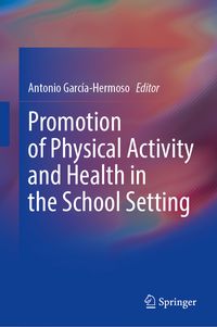 Produktbild: Promotion of Physical Activity and Health in the School Setting