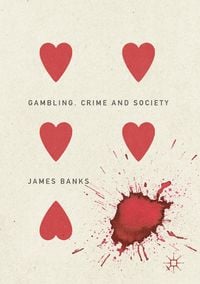 Produktbild: Gambling, Crime and Society