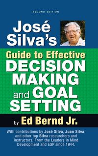 Produktbild: Jos&eacute; Silva's Guide to Effective Decision Making and Goal Setting