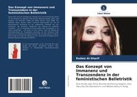 Produktbild: Das Konzept von Immanenz und Transzendenz in der feministischen Belletristik