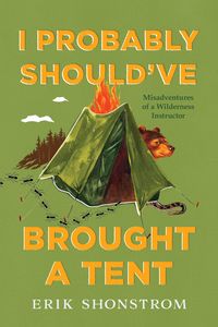 Produktbild: I Probably Should've Brought a Tent