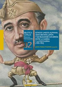 Produktbild: Estados Unidos, Alemania, Gran Breta&ntilde;a, Jap&oacute;n y sus relaciones con Espa&ntilde;a entre la Guerra y la Postguerra (1939-1953)