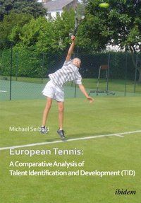 Produktbild: European Tennis: A Comparative Analysis of Talent Identification and Development (TID)