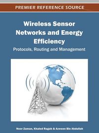 Produktbild: Wireless Sensor Networks and Energy Efficiency: Protocols, Routing and Management