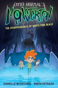Produktbild: Otto Normal's Monsterton: The Disappearance of White Pine Beach