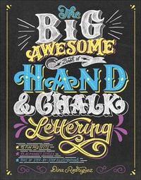 Produktbild: The Big Awesome Book of Hand & Chalk Lettering