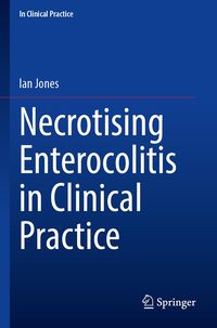 Produktbild: Necrotising Enterocolitis in Clinical Practice