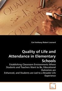 Produktbild: Leonard, C: Quality of Life and Attendance in Elementary Sch