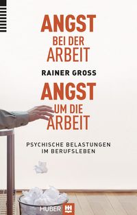 Produktbild: Angst bei der Arbeit - Angst um die Arbeit