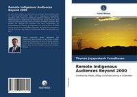 Produktbild: Remote Indigenous Audiences Beyond 2000