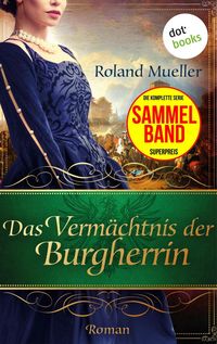 Produktbild: Das Verm&auml;chtnis der Burgherrin