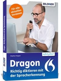 Produktbild: Dragon - Richtig diktieren mit der Spracherkennung