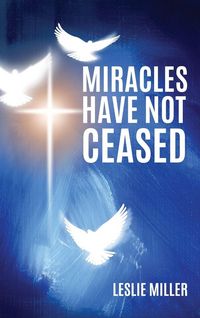 Produktbild: Miracles Have Not Ceased