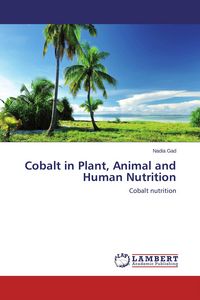 Produktbild: Cobalt in Plant, Animal and Human Nutrition