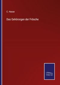 Produktbild: Das Geh&ouml;rorgan der Fr&ouml;sche