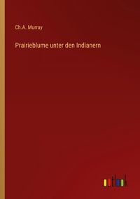 Produktbild: Prairieblume unter den Indianern