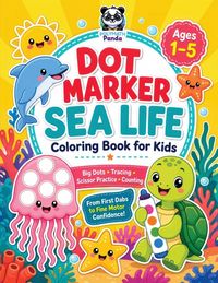 Produktbild: Dot Marker Sea Life Coloring Book for Kids Ages 1-5