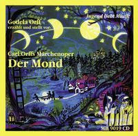 Produktbild: Orffs M&auml;rchenoper "Der Mond"