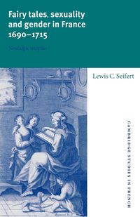 Produktbild: Fairy Tales, Sexuality, and Gender in France, 1690 1715