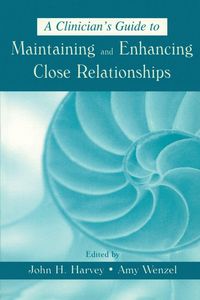Produktbild: A Clinician's Guide to Maintaining and Enhancing Close Relationships
