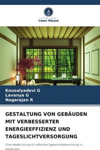 Produktbild: GESTALTUNG VON GEB&Auml;UDEN MIT VERBESSERTER ENERGIEEFFIZIENZ UND TAGESLICHTVERSORGUNG