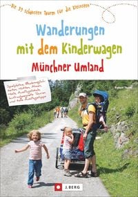 Produktbild: Wanderungen mit dem Kinderwagen Münchner Umland