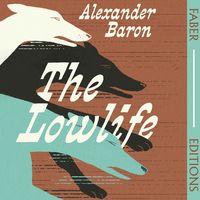 Produktbild: The Lowlife (Faber Editions)