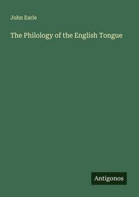 Produktbild: The Philology of the English Tongue