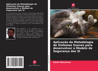 Produktbild: Aplica&ccedil;&atilde;o da Metodologia de Sistemas Suaves para desenvolver o Modelo de Seguran&ccedil;a dos SI