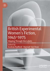 Produktbild: British Experimental Women&rsquo;s Fiction, 1945&mdash;1975