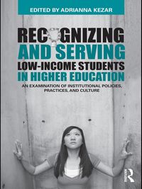 Produktbild: Recognizing and Serving Low-Income Students in Higher Education