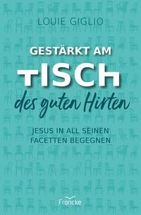 Produktbild: Gest&auml;rkt am Tisch des guten Hirten