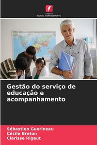 Produktbild: Gest&atilde;o do servi&ccedil;o de educa&ccedil;&atilde;o e acompanhamento