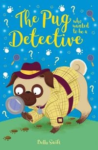 Produktbild: The Pug Who Wanted to be a Detective