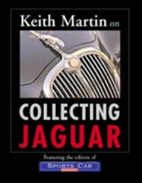 Produktbild: Martin, K: Keith Martin on Collecting Jaguar
