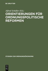 Produktbild: Orientierungen f&uuml;r ordnungspolitische Reformen