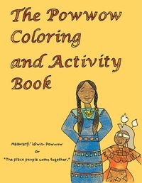 Produktbild: The Powwow Coloring and Activity Book: Ojibwe Traditions Coloring Book Series