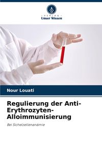 Produktbild: Regulierung der Anti-Erythrozyten-Alloimmunisierung