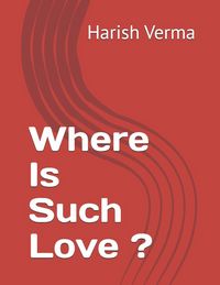Produktbild: Where Is Such Love ?