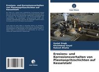 Produktbild: Erosions- und Korrosionsverhalten von Plasmaspritzschichten auf Kesselstahl