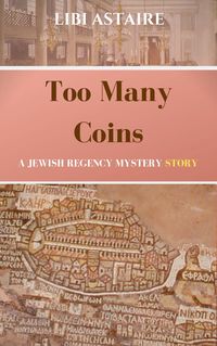 Produktbild: Too Many Coins: A Jewish Regency Short Mystery