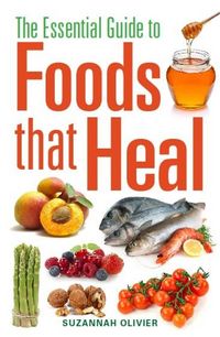 Produktbild: The Essential Guide to Foods that Heal