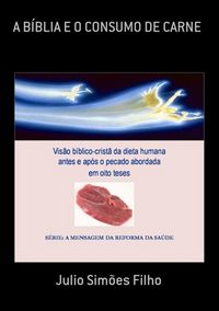 Produktbild: A B&iacute;blia E O Consumo De Carne